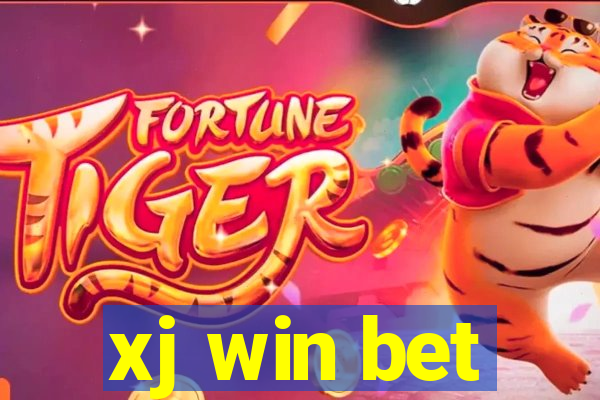 xj win bet